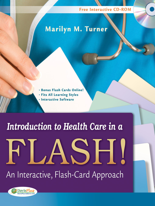 Title details for Introduction to Health Care in a Flash! An Interactive, Flash-Card Approach by Marilyn Turner - Available